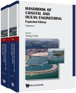 Handbook Of Coastal And Ocean Engineering (Expanded Edition) (In 2 Volumes) edito da World Scientific Publishing Co Pte Ltd