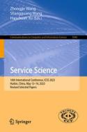Service Science: 16th International Conference, Icss 2023, Harbin, China, May 13-14, 2023, Revised Selected Papers edito da SPRINGER NATURE