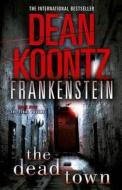 The Dead Town di Dean Koontz edito da Harpercollins Publishers