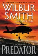Predator: A Novel of Adventure di Wilbur Smith edito da William Morrow & Company