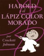 Harold y el lapiz color morado di Crockett Johnson edito da HarperCollins Espanol