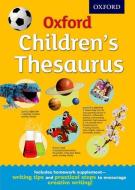 Oxford Children's Thesaurus di Oxford Dictionaries edito da Oxford Children?s Books