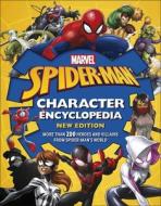 Marvel Spider-Man Character Encyclopedia New Edition di Melanie Scott edito da Dorling Kindersley Ltd
