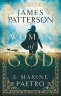 Woman of God di James Patterson, Maxine Paetro edito da LITTLE BROWN & CO