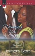 Winning Her Love di Harmony Evans edito da Harlequin Books