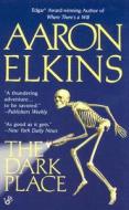 The Dark Place di Aaron Elkins edito da Berkley Prime Crime