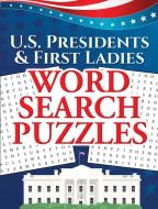 U.S. Presidents & First Ladies Word Search Puzzles di Frank J. D'Agostino edito da Dover Publications Inc.