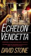 The Echelon Vendetta di David Stone edito da Jove Books