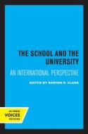 The School And The University edito da University Of California Press