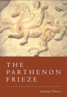 The Parthenon Frieze di Jenifer Neils edito da Cambridge University Press