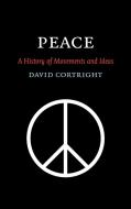 Peace di David Cortright edito da Cambridge University Press