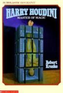 Harry Houdini: Master of Magic di Robert Kraske edito da Scholastic Paperbacks