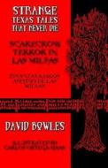Scarecrow Terror in Las Milpas di David Bowles edito da Overlooked Books