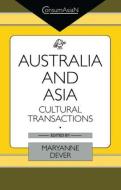 Australia and Asia di Maryanne Dever edito da Taylor & Francis Ltd