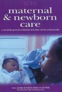Maternal and newborn care edito da Juta Academic