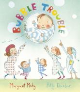 Bubble Trouble di Margaret Mahy edito da Frances Lincoln Publishers Ltd