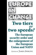 Two Tiers or Two Speeds? di James Sperling edito da Manchester University Press