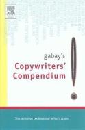 Gabay's Copywriting Compendium di Jonathan Gabay edito da Butterworth-Heinemann