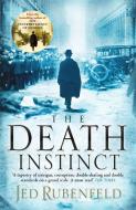The Death Instinct di Jed Rubenfeld edito da Headline Publishing Group