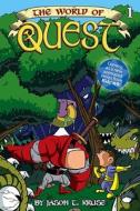The World Of Quest, Vol. 1 di Jason T. Kruse edito da Little, Brown & Company