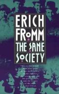 The Sane Society di Erich Fromm edito da HENRY HOLT