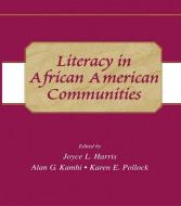 Literacy in African American Communities di Joyce L. Harris edito da Routledge
