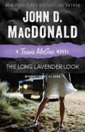 The Long Lavender Look di John D. MacDonald edito da RANDOM HOUSE