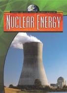 Nuclear Energy di Nigel Saunders edito da Gareth Stevens Publishing