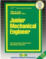 Junior Mechanical Engineer di Jack Rudman edito da National Learning Corp