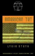 American Tet di Lydia Stryk edito da Broadway Play Publishing Inc