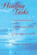 Healing Tasks di James I. Kepner edito da Taylor & Francis Ltd