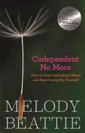 Codependent No More di Melody Beattie edito da Hazelden Information & Educational Services