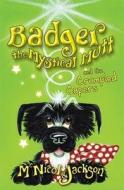 Badger the Mystical Mutt and the Crumpled Capers di Lyn McNicol, Laura Jackson edito da The Lunicorn Press