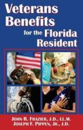 Veterans Benefits for the Florida Resident di J. D. LL M. Frazier edito da Cabo Azul Publications, LLC