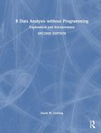 R Data Analysis Without Programming di David W. Gerbing edito da Taylor & Francis Ltd