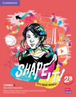 Shape It! Level 2 Combo B Student's Book and Workbook with Practice Extra di Claire Thacker, Stuart Cochrane, Annie Cornford edito da CAMBRIDGE