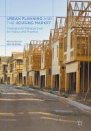 Urban Planning and the Housing Market di Nicole Gurran, Glen Bramley edito da Palgrave Macmillan