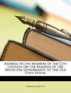Address To The Members Of The City Counc di Harrison Gray Otis edito da Nabu Press