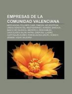 Empresas de la Comunidad Valenciana di Source Wikipedia edito da Books LLC, Reference Series