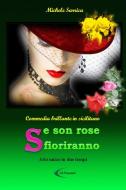 Se Son Rose Sfioriranno di Michele Sarrica edito da Lulu.com