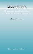 Many Sides: A Protagorean Approach to the Theory, Practice and Pedagogy of Argument di M. Mendelson edito da Springer Netherlands