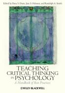 Teaching Critical Thinking in Psychology di Dana S. Dunn edito da Wiley-Blackwell