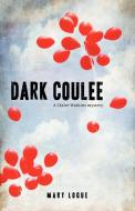 Dark Coulee di Mary Logue edito da Tyrus Books