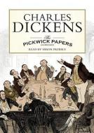 The Pickwick Papers di Charles Dickens edito da Blackstone Audiobooks