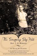 The Scrapping Sky Pilot di Keith W. Hudson edito da AUTHORHOUSE
