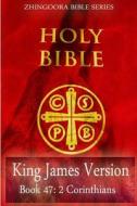 Holy Bible, King James Version, Book 47 2 Corinthians di Zhingoora Bible Series edito da Createspace