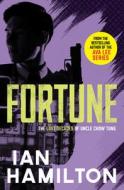 Fortune: The Lost Decades of Uncle Chow Tung di Ian Hamilton edito da SPIDERLINE