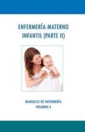 Materno Infantil (Parte II) di Alvaro Pau Sanchez Sendra edito da Createspace