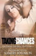 Taking Chances: A Dreams Novel di Kamery Solomon edito da Createspace