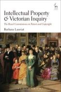 Intellectual Property And Victorian Inquiry di Barbara Lauriat edito da Bloomsbury Publishing Plc